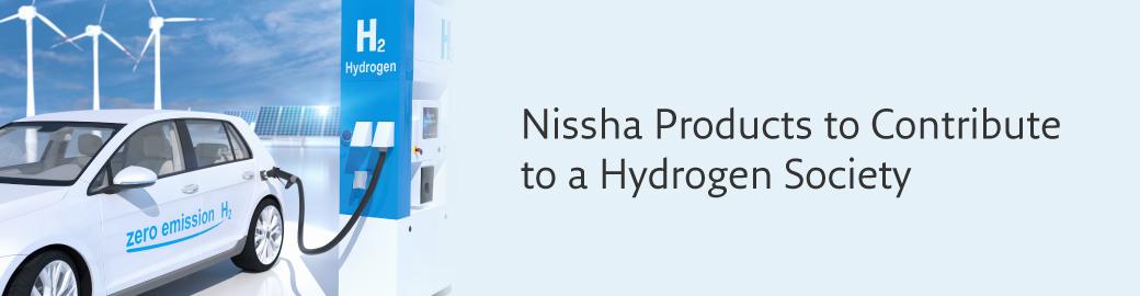 Nissha Products to Contribute to a Hydrogen Society